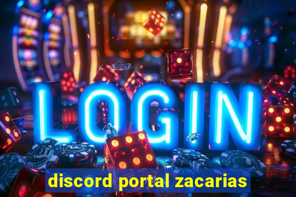 discord portal zacarias